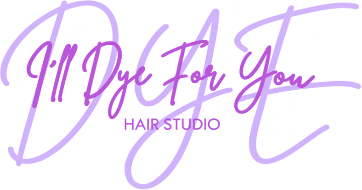 I'll Dye for You Hair